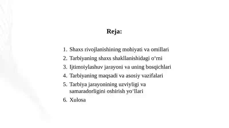 Shaxsning rivojlanishi, tarbiyasi va ijtimoiylashuvi, tarbiya maqsadi va vazifalari 2