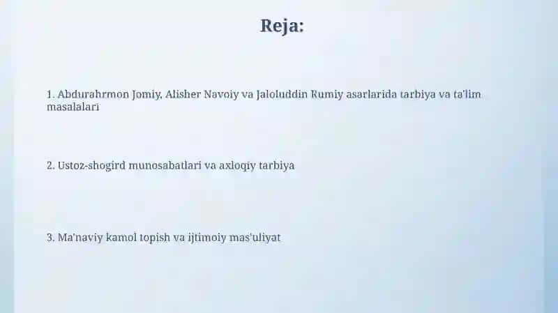 Abdurahmon Jomiy, Alisher Navoiy, Jaloliddin Doniylarning asarlarida ta’lim -tarbiyamasalalari 2
