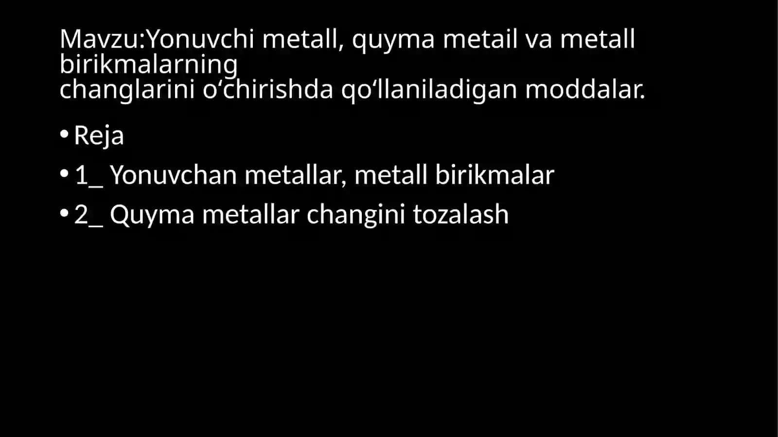 Yonuvchi metall, quyama metall va metall birikmalar 2