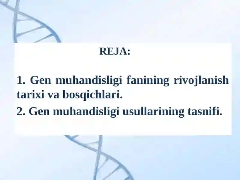 Gen muhandisligi fanining rivojlanish tarixi va bosqichlari 2