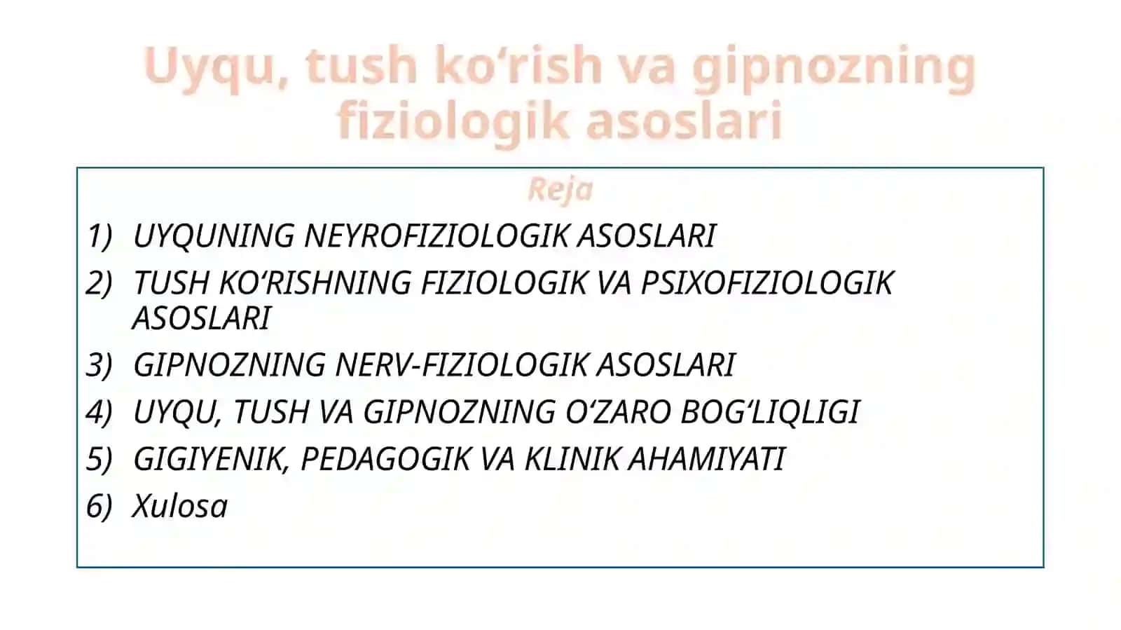 Uyqu, tushko‘rish va gipnozning fiziologik asoslari 2