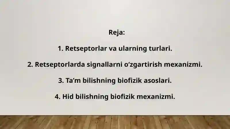 RETSEPTORLARDA INFORMATSIYALARNI  O‘ZGARTIRILISHINING BIOFIZIKAVIY MEXANIZMLARI.  TA’M VA HID BILISH NAZARIYASINING BIOFIZIKAVIY ASOSLARI 2