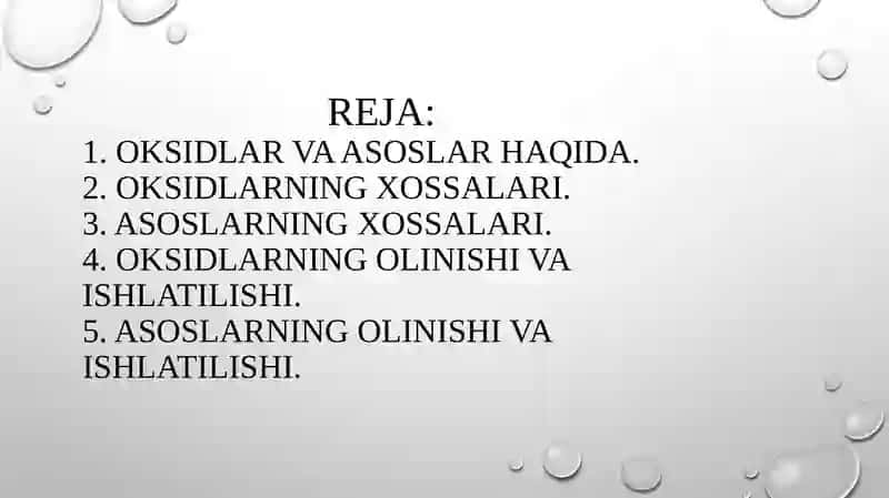 OKSIDLAR VA ASOSLARNING OLINISHI, XOSSALARI VA ISHLATILISHI 2