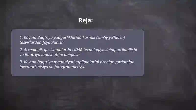 Koʻhna Baqtriya madaniyati arxeologik topilmalarda. Zamonamiz arxeologiyasida zamonaviy texnologiyalarning qoʻllanishi 2