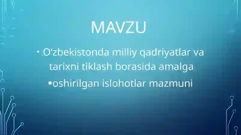 O‘zbekistonda milliy qadriyatlar va tarixni tiklash borasida amalga oshirilgan islohotlar mazmuni 2