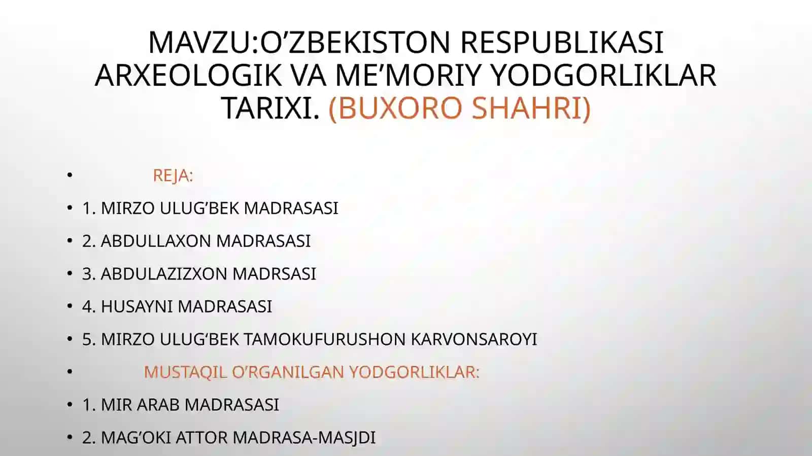 O’zbekiston respublikasi Arxeologik va me’moriy yodgorliklar tarixi.(Buxoro shahri) 2