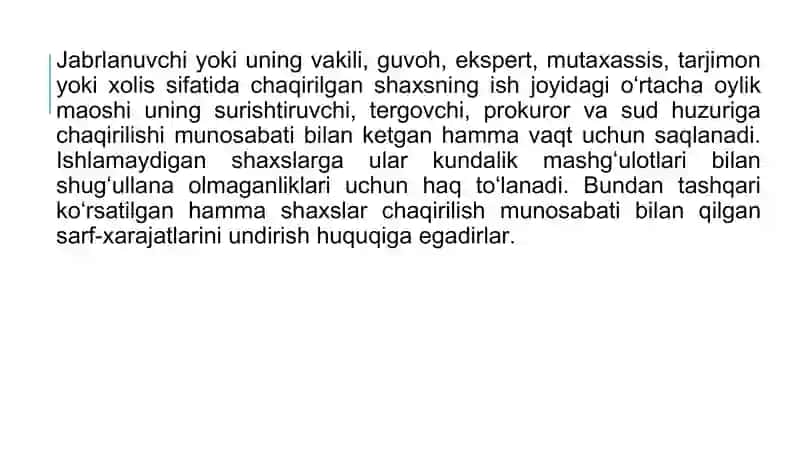 Jabrlanuvchilarga moliya.Jabrlanuvchilarga va ularning vakillariga, guvohlarga, ekspertlarga, mutaxassislarga, tarjimonlarga va xolislarga ularning sarf-xarajatlarini toʻlash 2