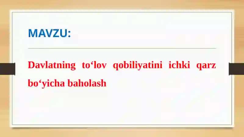 Davlatning to'lov qobiliyatini ichki qarz bo'yicha baholash 2