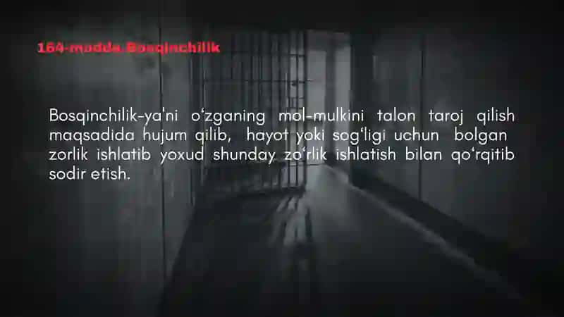 "JINOYAT KODEKSI"-164 MODDA(BOSQINCHILIK) 2