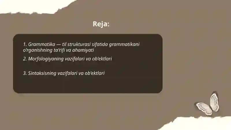 Grammatika til strukturasini oʻrganuvchi soha sifatida. Morfologiya va sintaksis 2