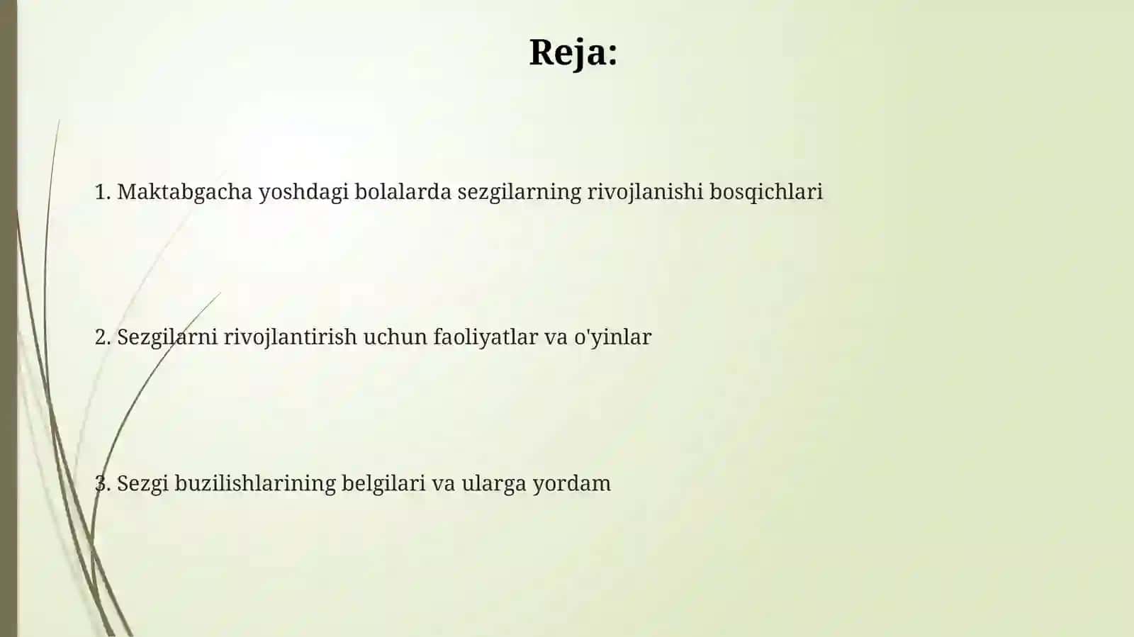 Bolalarda sezgilarning rivojlanishi Maktabgacha yoshdagi bolalarga sezgilarning rivojlanishi 2
