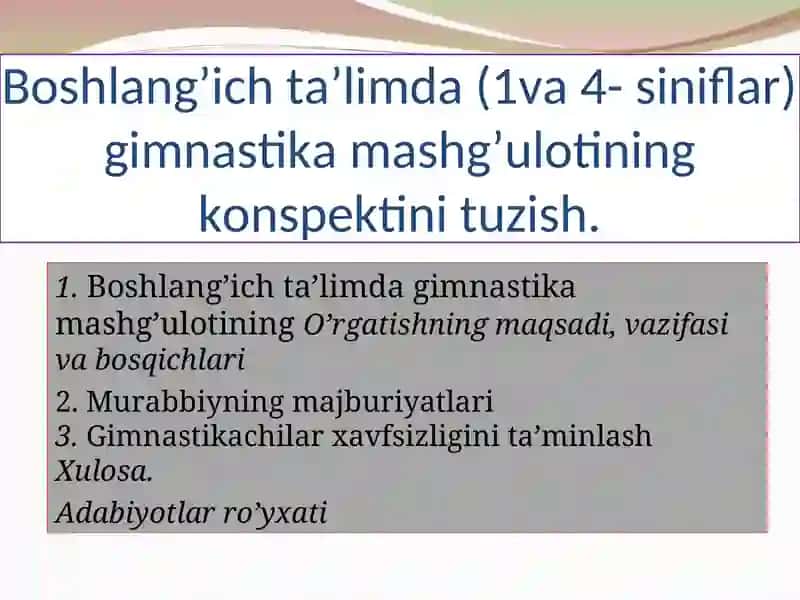 Boshlang’ich ta’limda (1va 4- siniflar) gimnastika mashg’ulotining konspektini tuzish 2