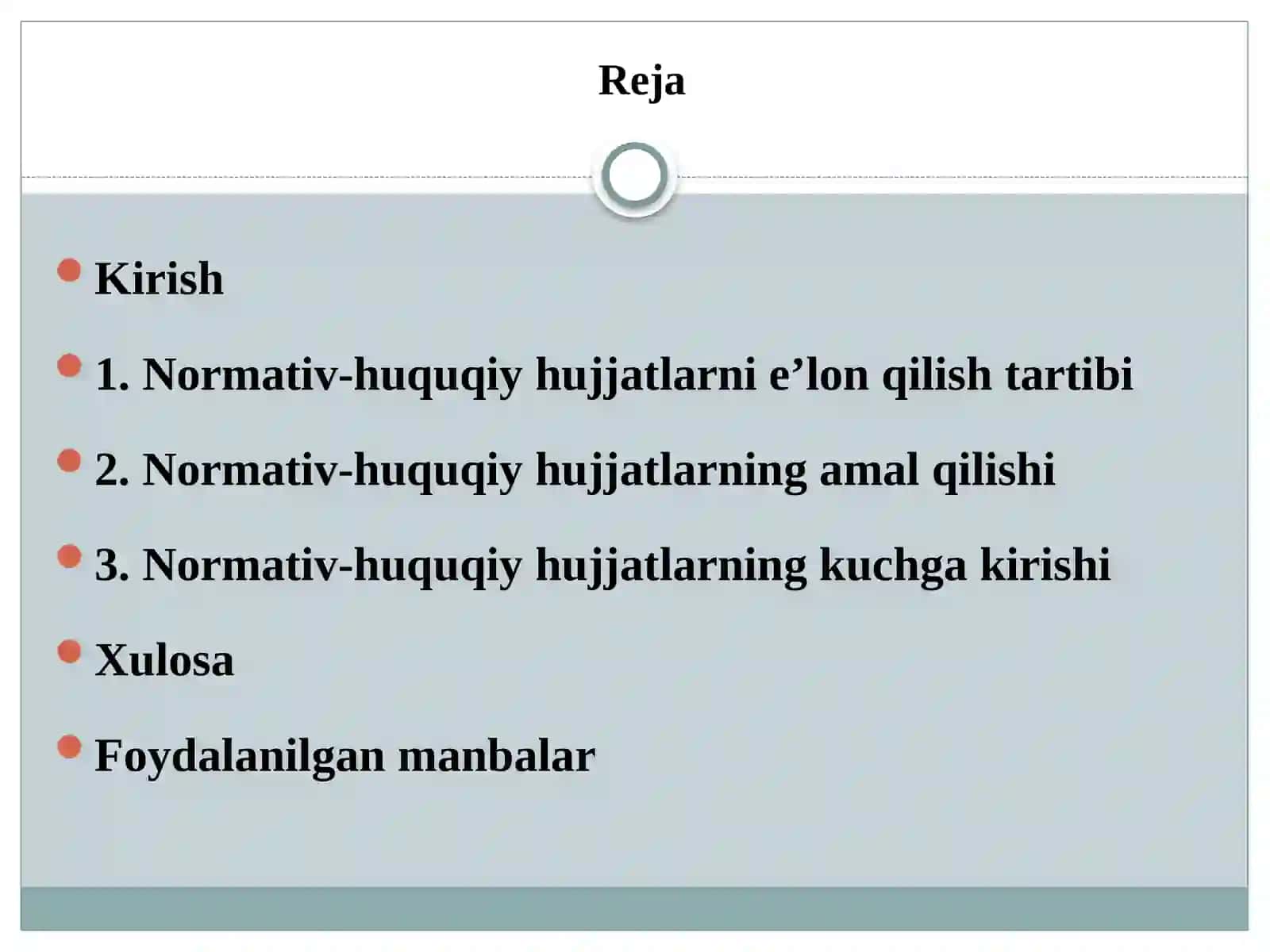 Normativ-huquqiy hujjatlarni e’lon qilish, amal qilish va kuchga kirishi 2