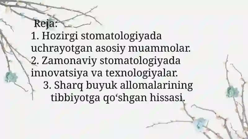 Hozirgi stomatologiyaning  dolzarb  muammolari. Sharqning buyuk allomalari tibbiyot haqida 2