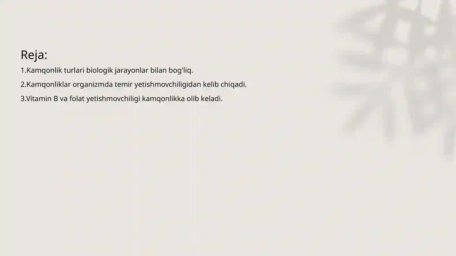 Kamqonlik turlari va sabablari. Kamqonliklar rivojlanishining biokimyoviy sabablari 2