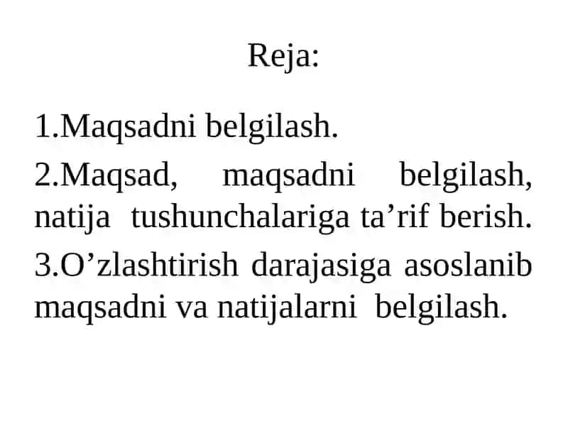 Ta’lim texnologiyasi maqsadlari 2