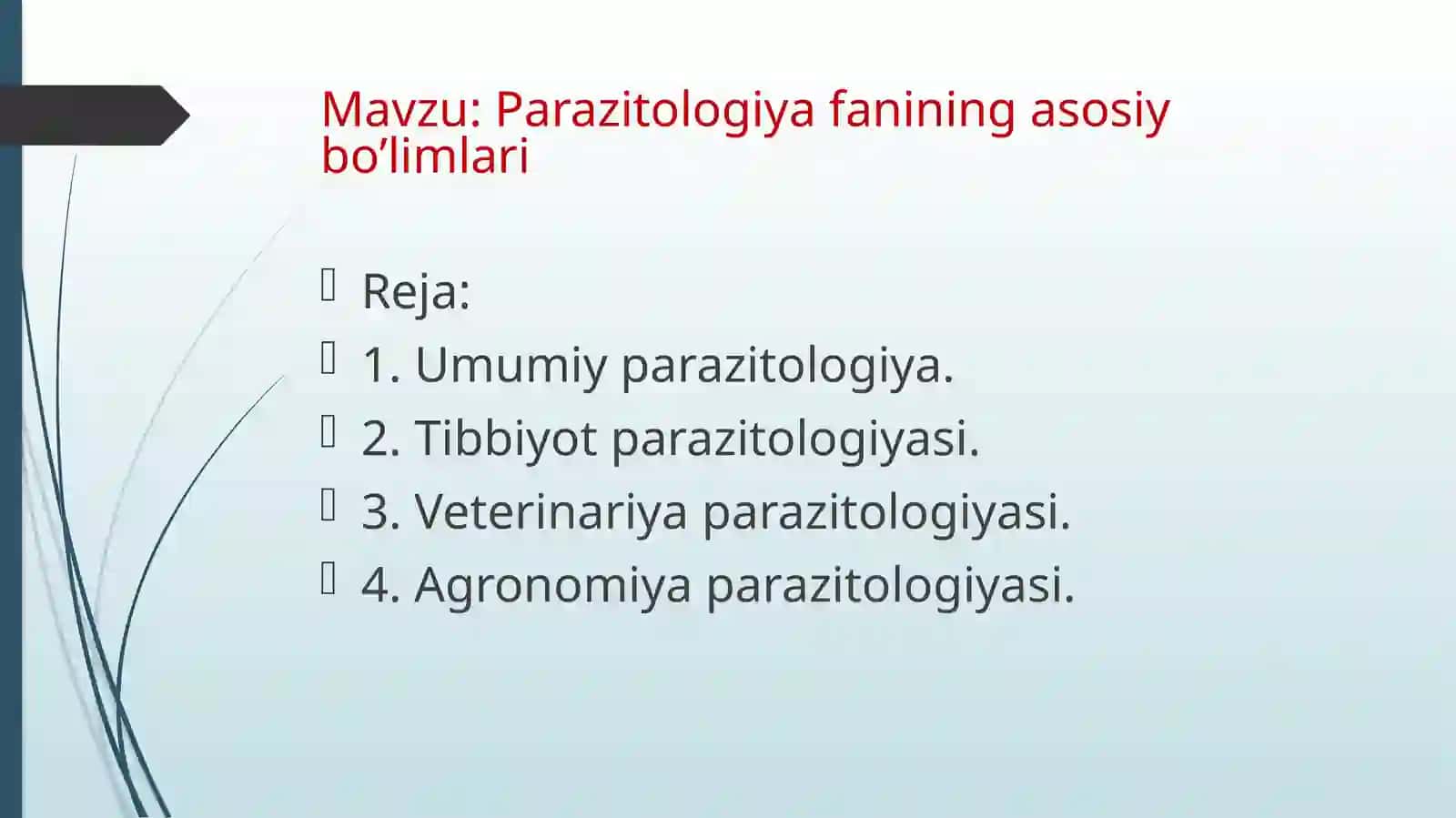 Parazitologiya fanining asosiy bo'limlari 2