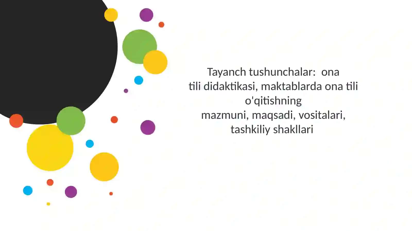 ona tili didaktikasi, maktablarda ona tili о'qitishning mazmuni, maqsadi, vositalari, tashkiliy shakllari 2