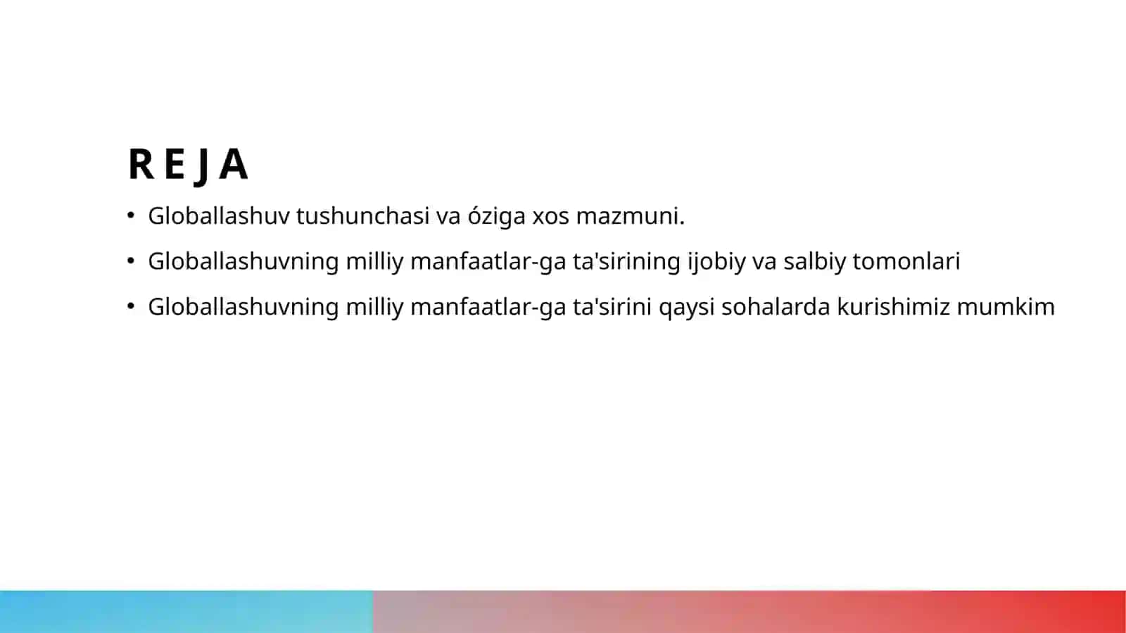 Globallashuvning mamlakatlar milliy manfaatlariga ta'siri 2