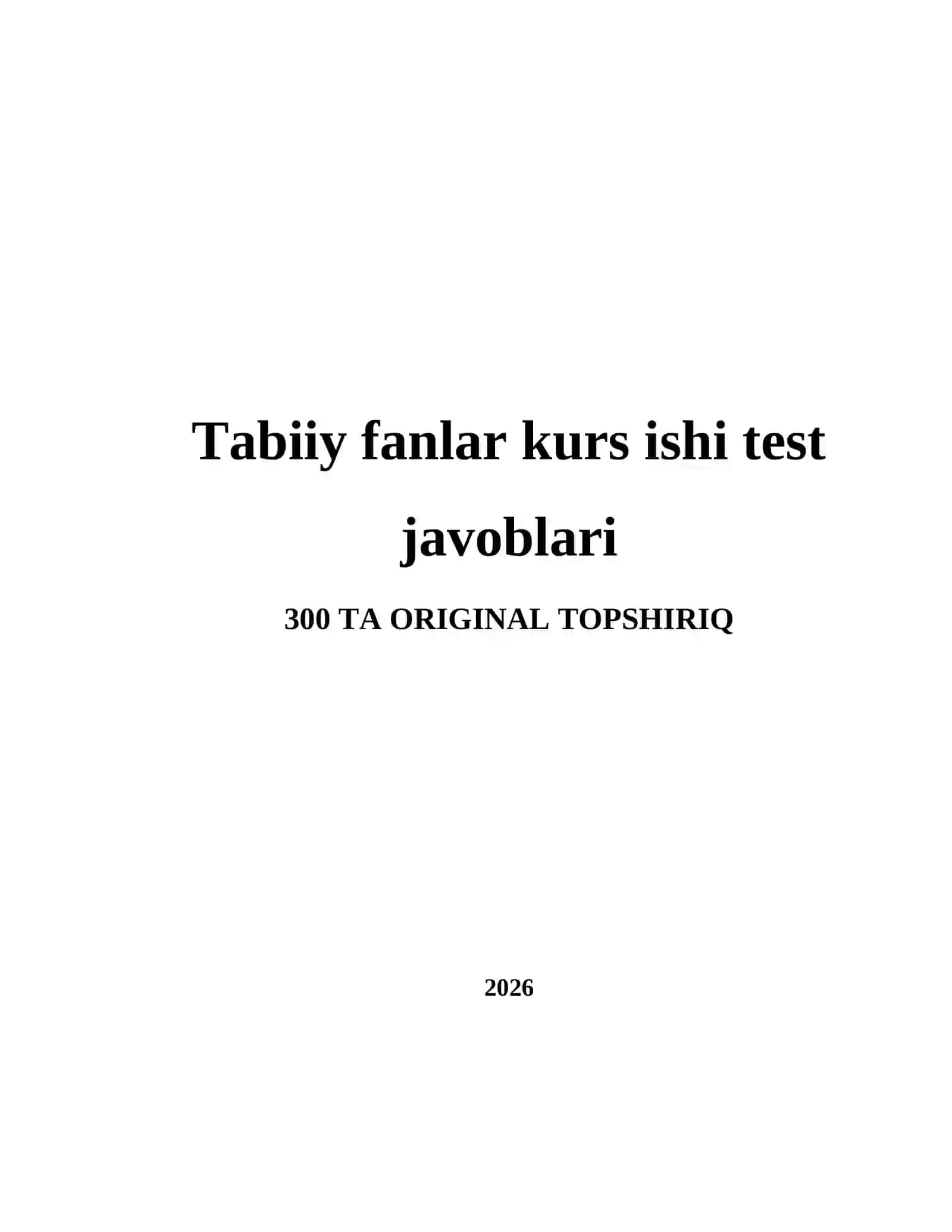 Tabiiy fanlar kurs ishi test javoblari 2