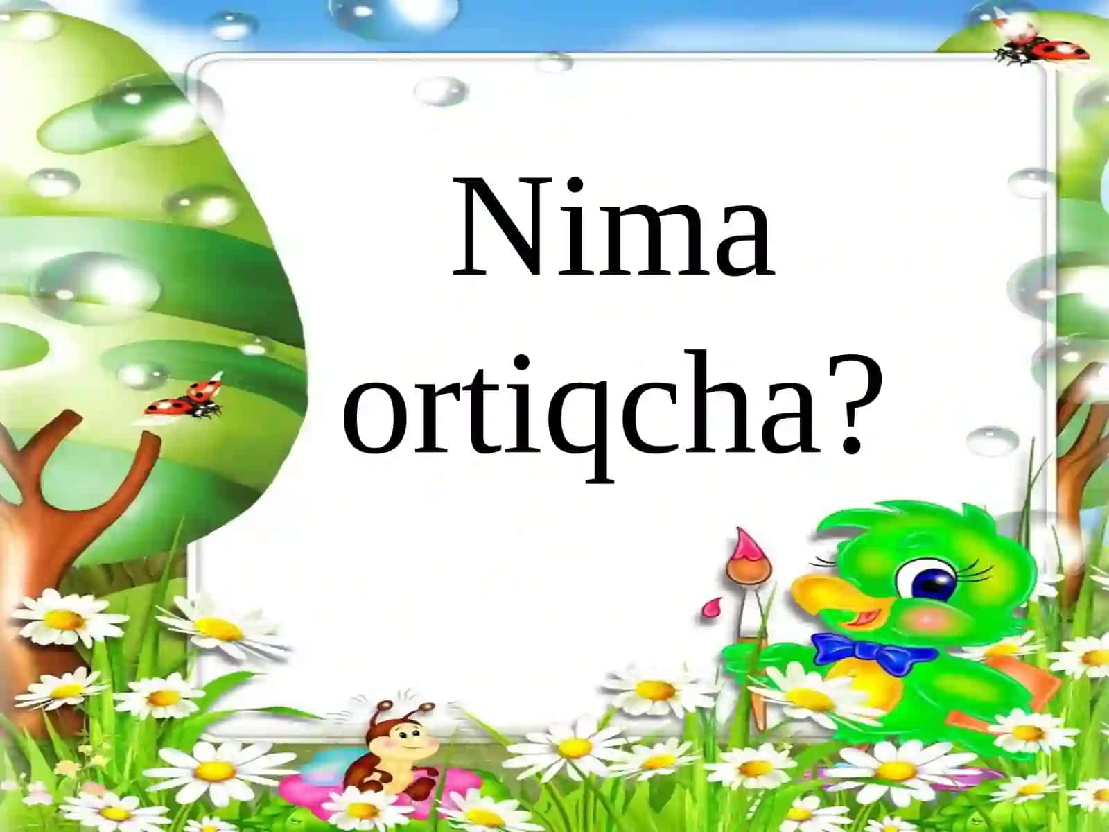 Nima ortiqcha? 2