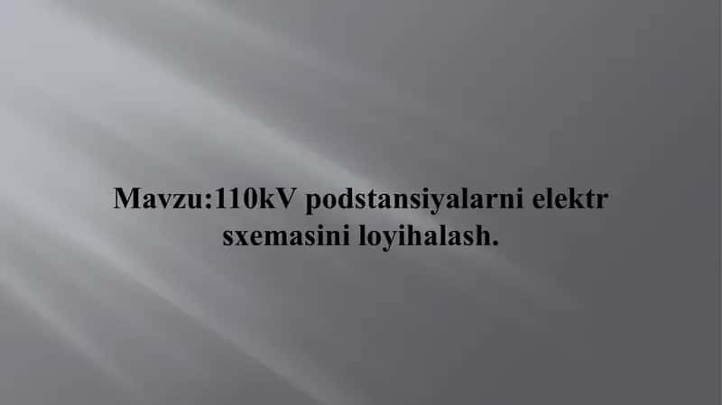 110kV podstansiyalarni elektr sxemasini loyihalash 2