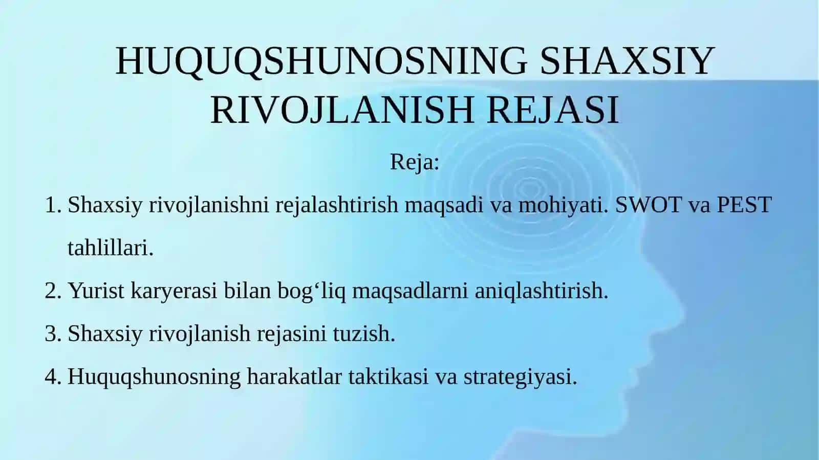 HUQUQSHUNOSNING SHAXSIY RIVOJLANISH REJASI 2