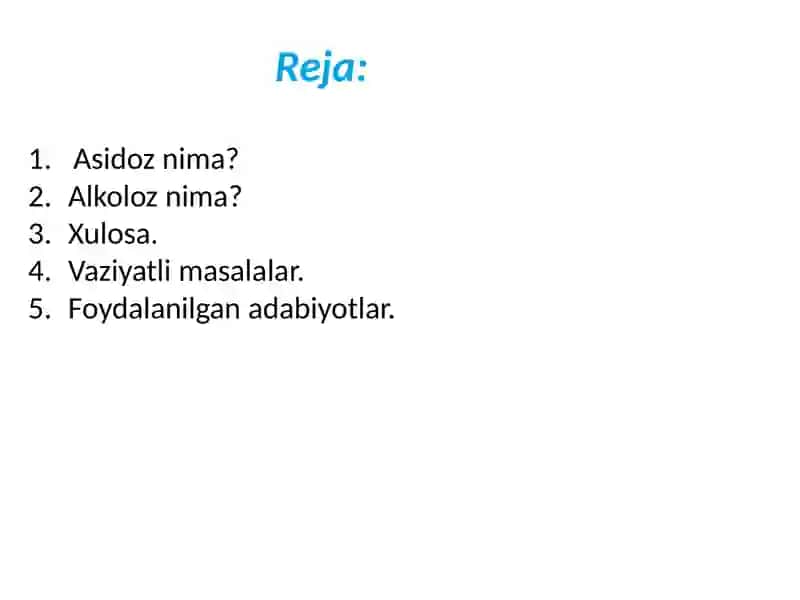 Nafas asidozi, metabolik asidoz, nafas alkolozi, metabolik alkolozlarning kelib chiqishi, biokimyovi 2