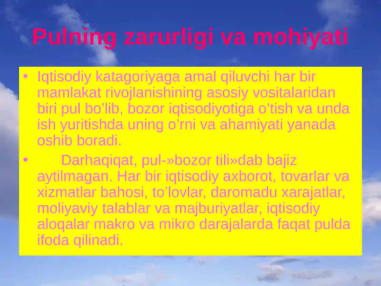 Pulning zarurligi va mohiyati 2