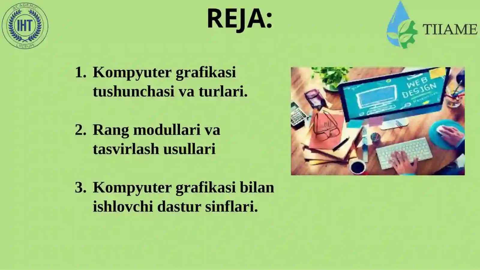 Kompyutergrafikasitushunchasi. KGda rang modellarivatasvirlashusullari 2