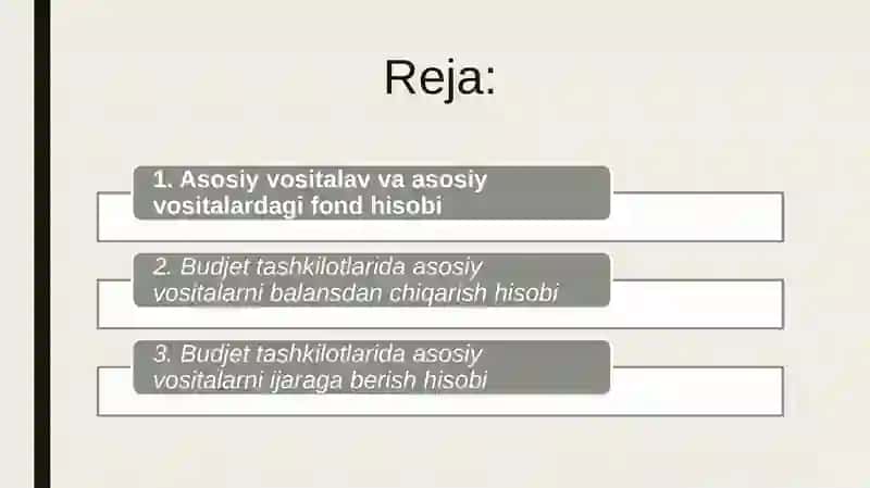BYUDJET TASHKILOTLARDA ASOSIY VOSITALAR HISOBI 2