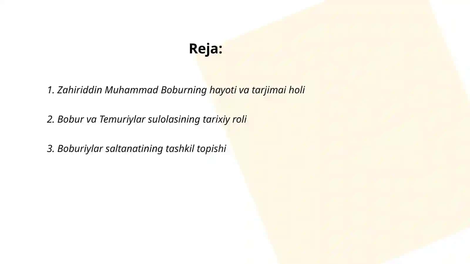 Zahiriddin Muhammad Bobur va uning siyosiy,iqtisodiy,madaniy sohalardagi faoliyati 2