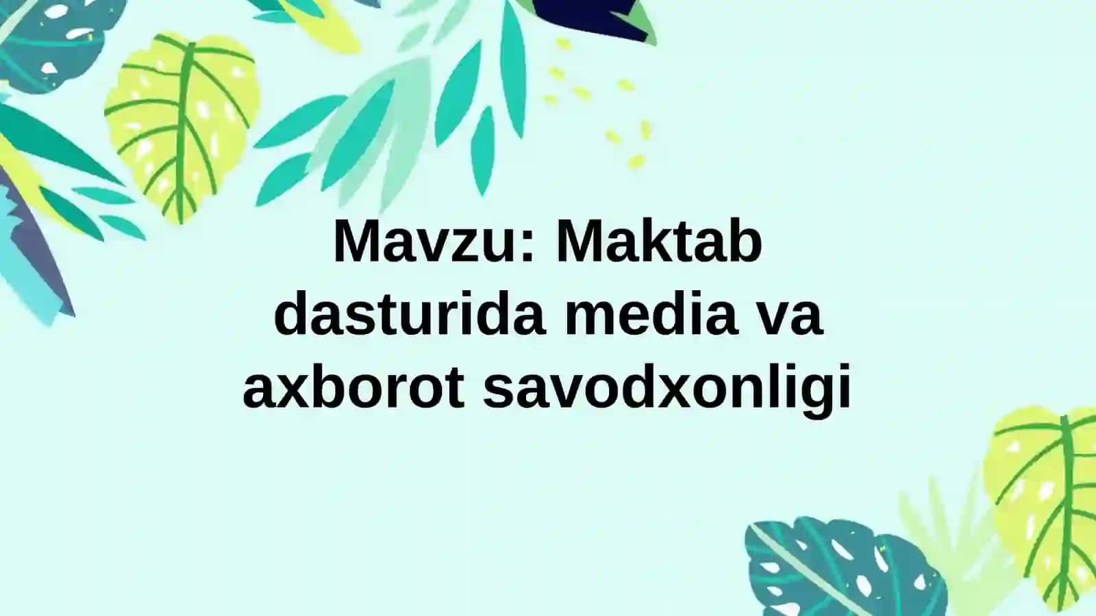 MediasavodxonlikvaaxborotmadaniyatifanidanMUSTAQILISHI 2