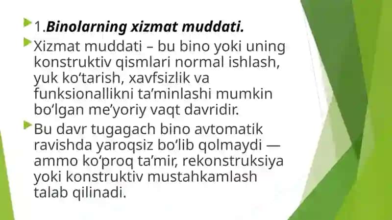 Binolarni xizmat muddati va ularni haqiqiy yemirilishi. 2