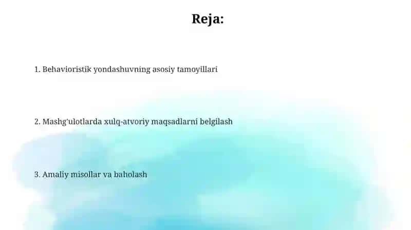 Behavioristik yondashuvning maqsadi 2