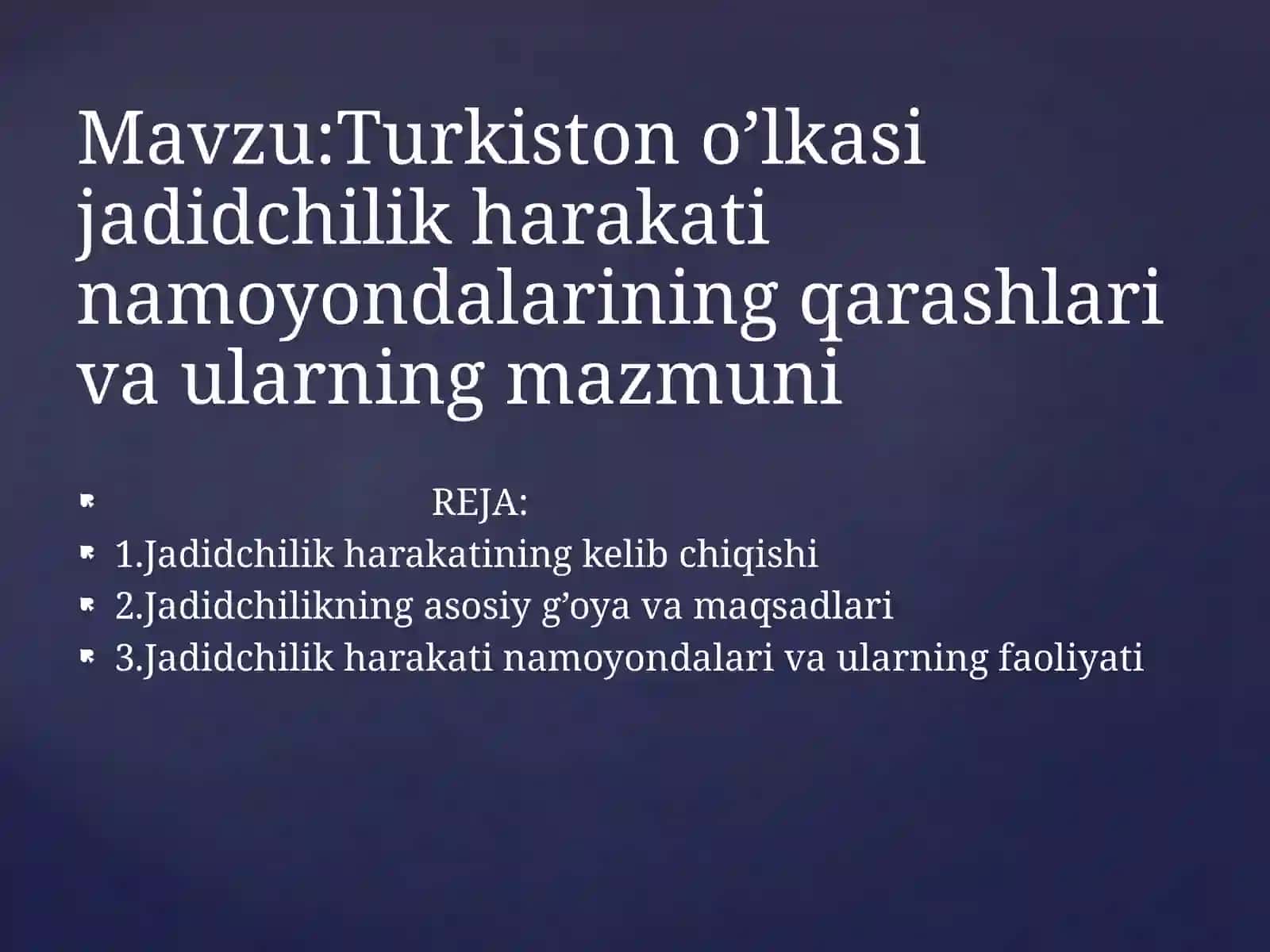 Turkiston o’lkasi jadidchilik harakatining qarashlari va ularning faoliyati 2