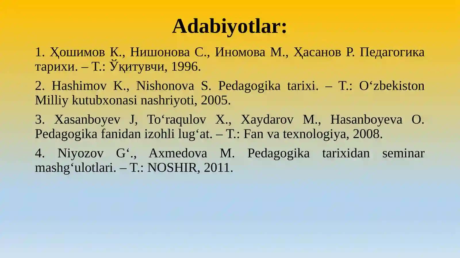 Eng qadimgi yozma yodgorliklarda taʼlim-tarbiya masalalari.Hadis ilmi va uning tarbiyaviy ahamiyati 2