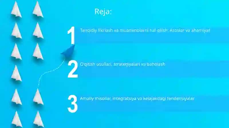 Tanqidiy fikrlash va muammolarni hal qilish: Asoslar va ahamiyat 2