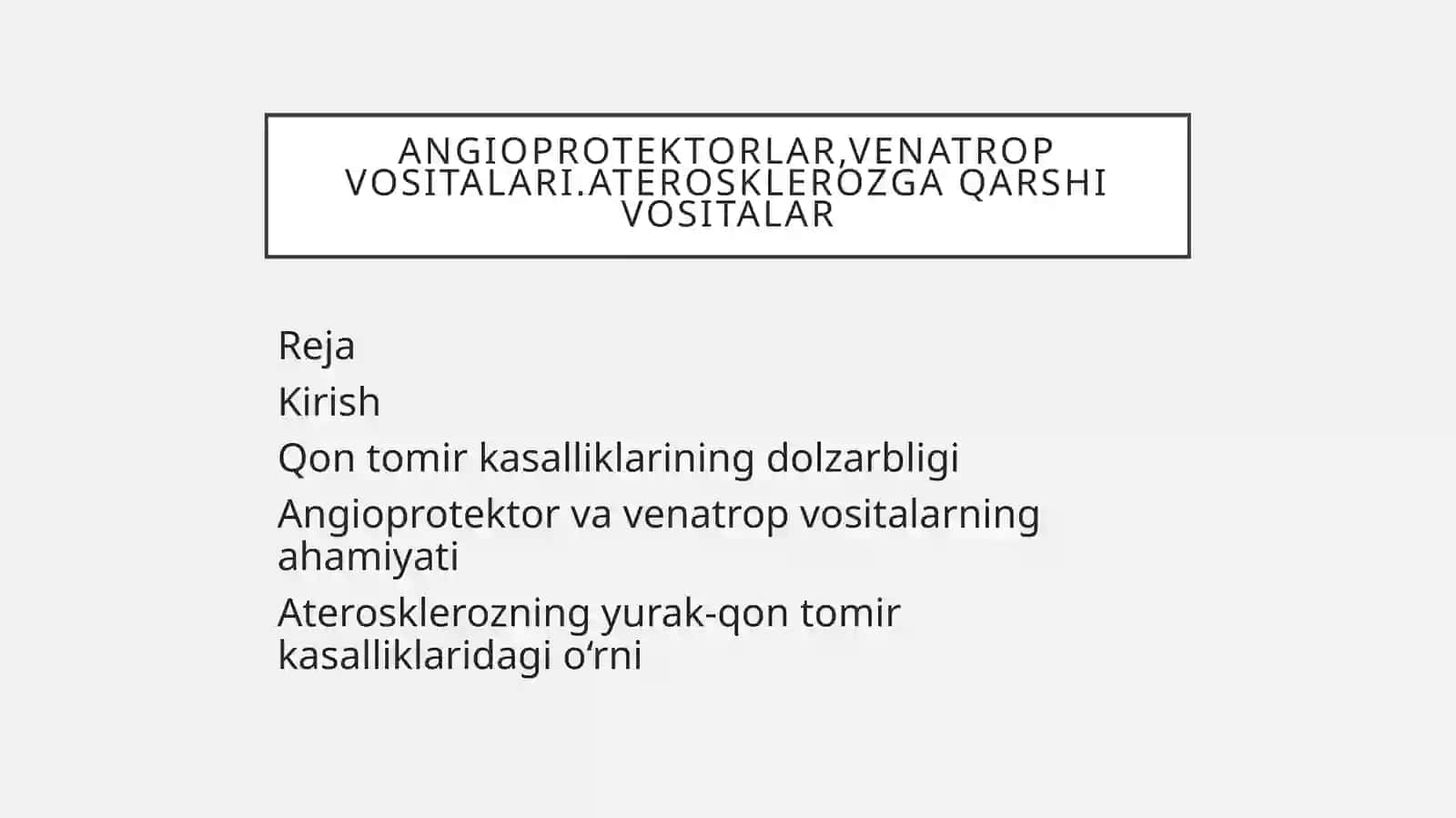 Angioprotektorlar , Venatrop vositalari.Aterosklerozga qarshi dori vositalari 2