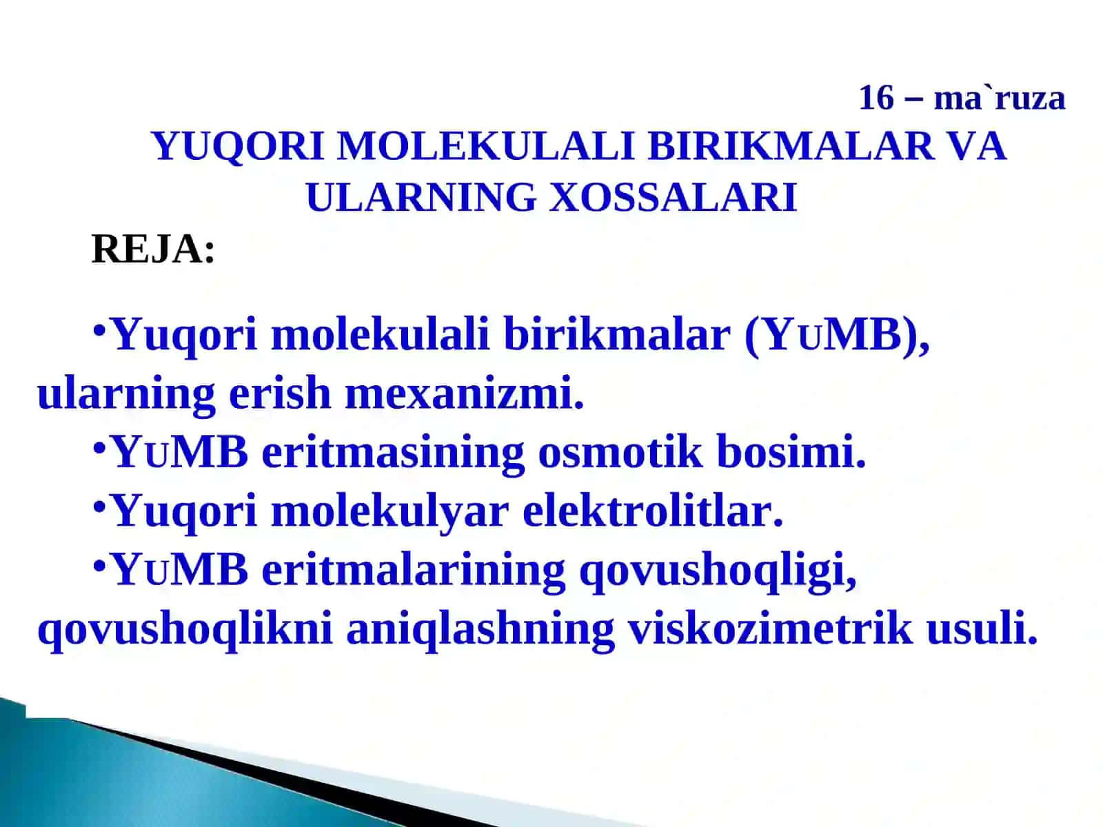 YUQORI MOLEKULALI BIRIKMALAR VA ULARNING XOSSALARI 2