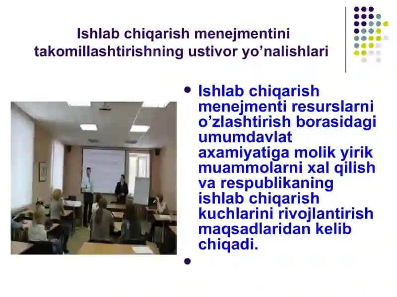 Ishlab chiqarish menejmentini takomillashtirishning ustivor yo’nalishlari 2