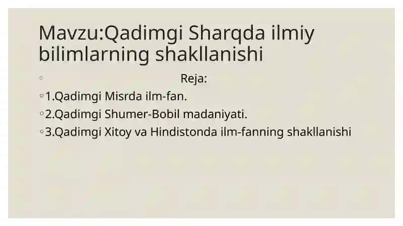 Qadimgi Sharqda ilmiy bilimlarning shakllanishi 2