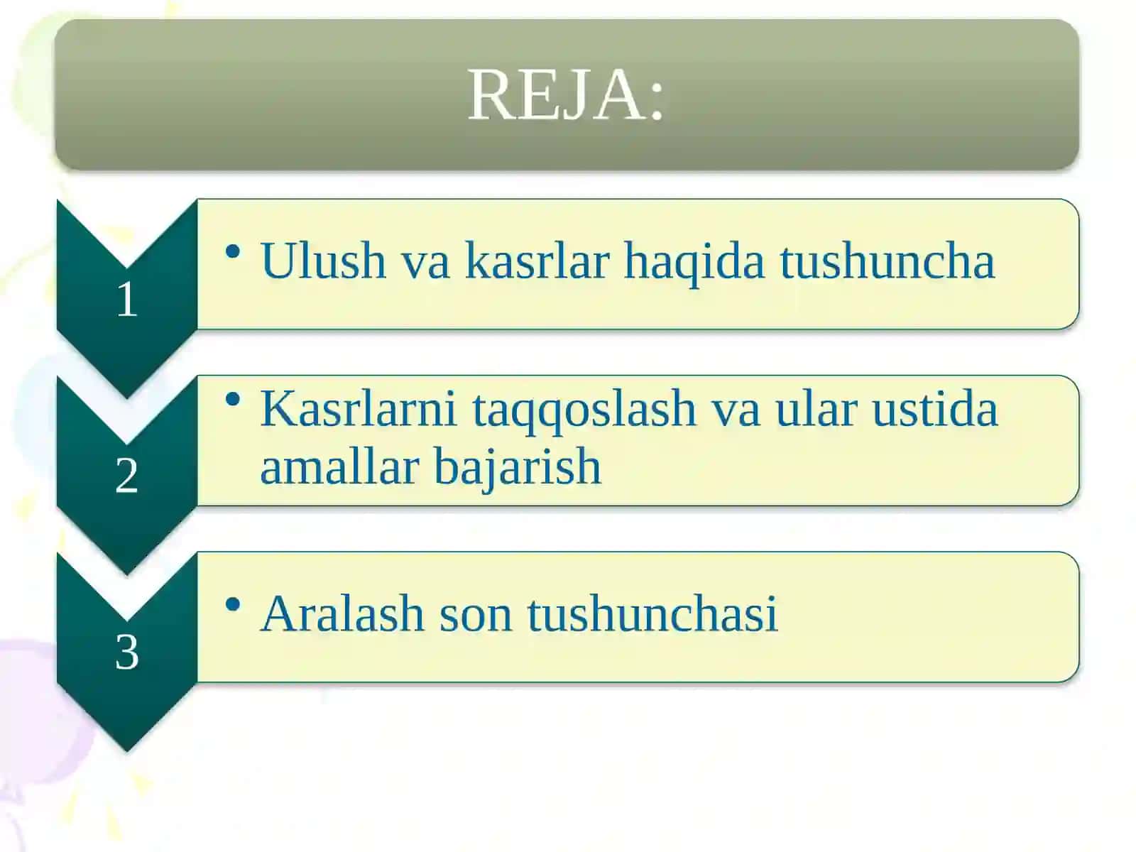 Ulush va kasr. Kasrlar ustida ogʻzaki va yozma hisoblash va taqqoslash usullari 2