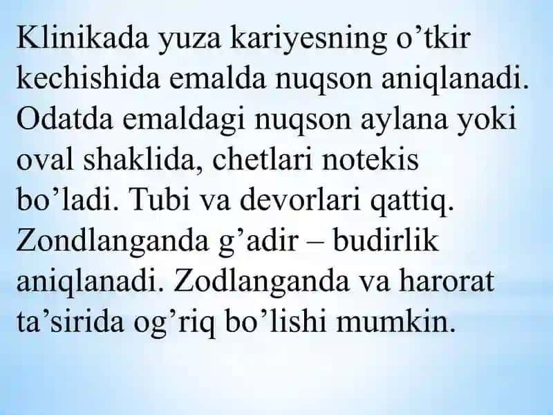 Yuza kariyes. O’tkir va surunkali yuza kariyes klinikasi Har bir shaklni tashxislash va qiyosiy tashxislash. 2