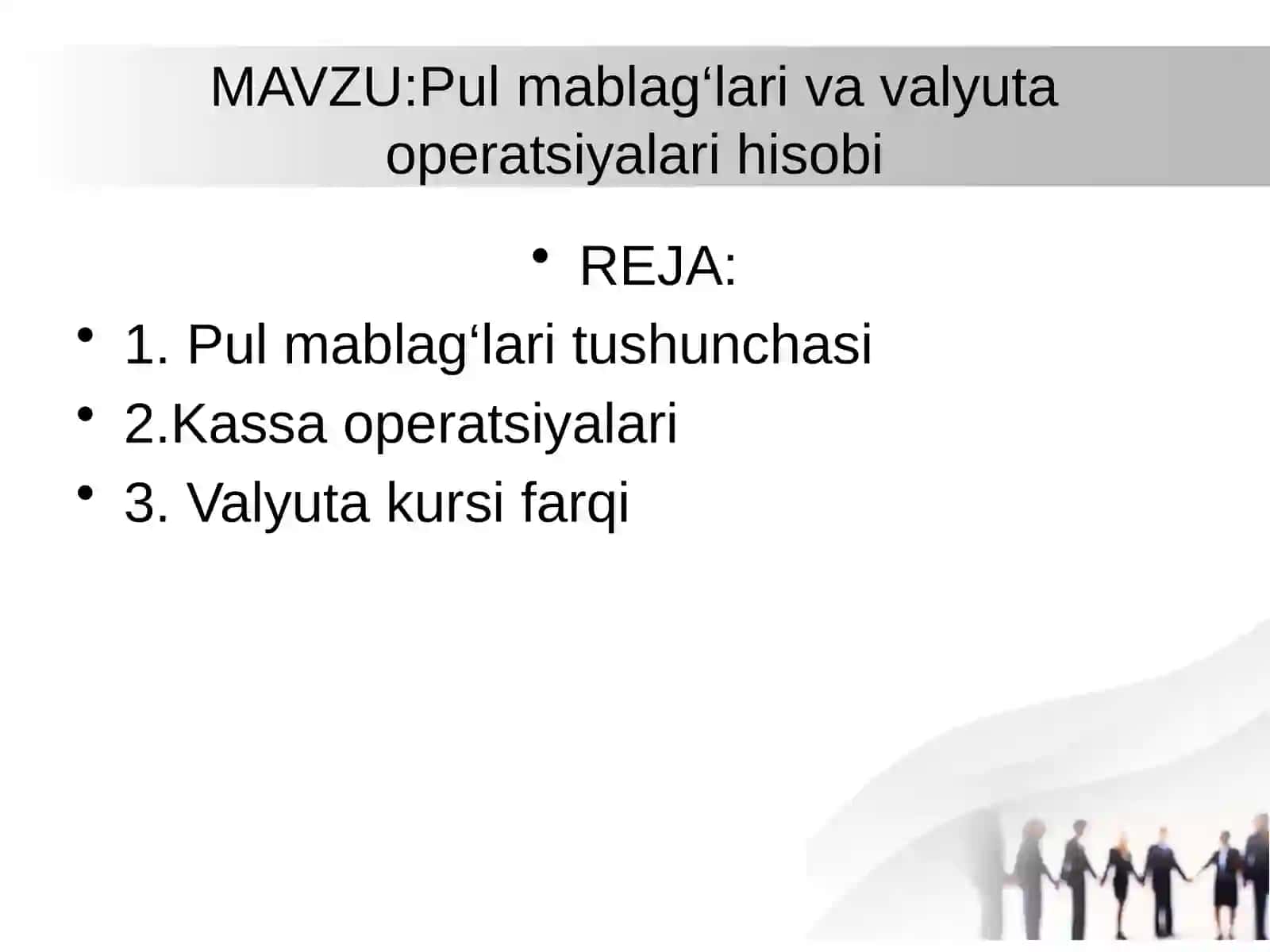 Pul mablag‘lari va valyuta operatsiyalari hisobi 2