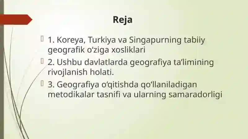 Koreya, Turkiya, Singapurtabiiy geografiya va geografiya taʼlimining holati qoʻllaniladigan metodika ning tasnifi 2