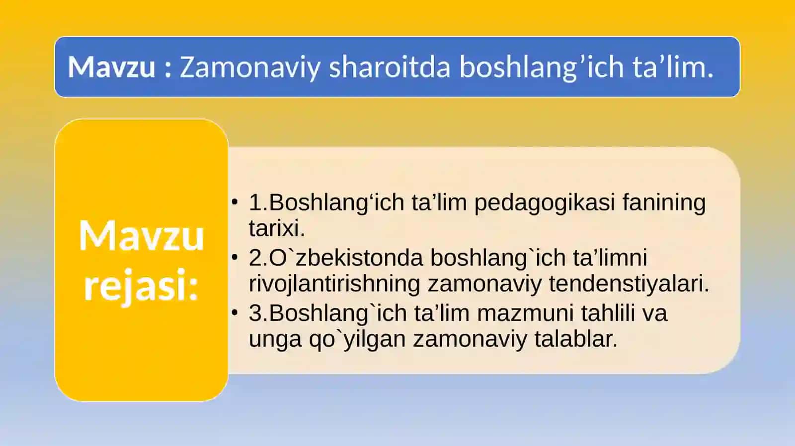 Boshlang‘ich ta’lim pedagogikasi fanining rivojlanish tarixi 2