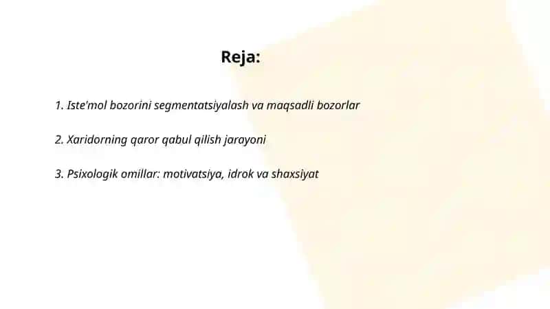 Isteʼmol bozorlari va xaridor xulq-atvorini oʻrganish. 2