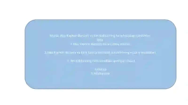 Abu Rayhon Beruniy va Ibn Xaldunning Tarix Haqidagi Qarashlari 2