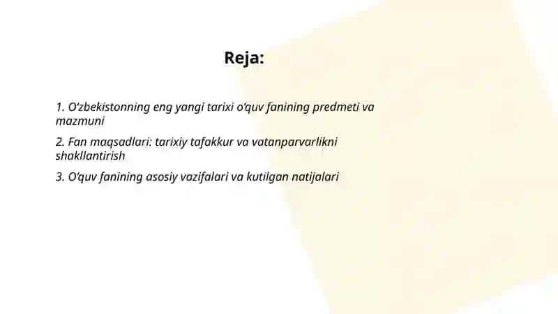 O‘zbekistonning eng yangi tarixi o‘quv fanining predmeti, maqsadi va vazifalari 2